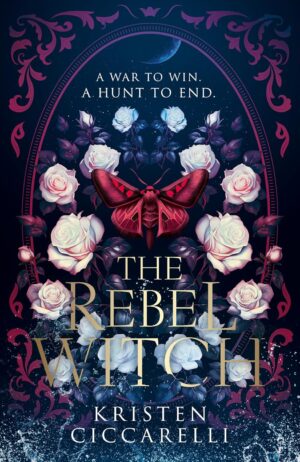 The Rebel Witch (The Crimson Moth 2)