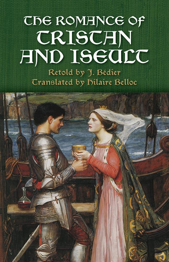 The Romance of Tristan and Iseult (Dover Books on Literature and Drama)