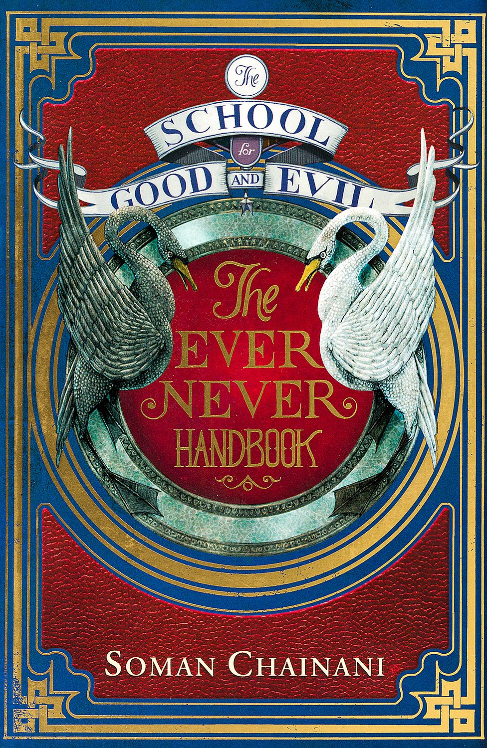 The School for Good and Evil: The Ever Never Handbook