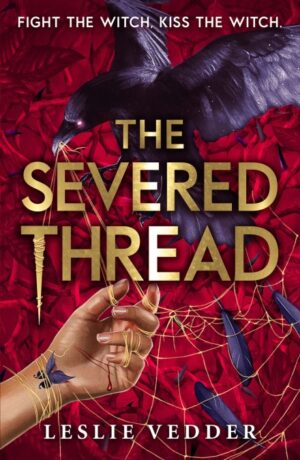 The Severed Thread (The Bone Spindle 2)