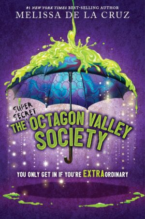 The (Super Secret) Society of Octagon Valley (International Paperback Edition)