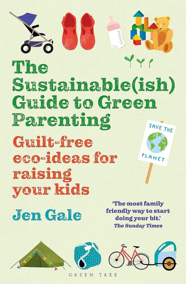 The Sustainable(ish) Guide to Green Parenting