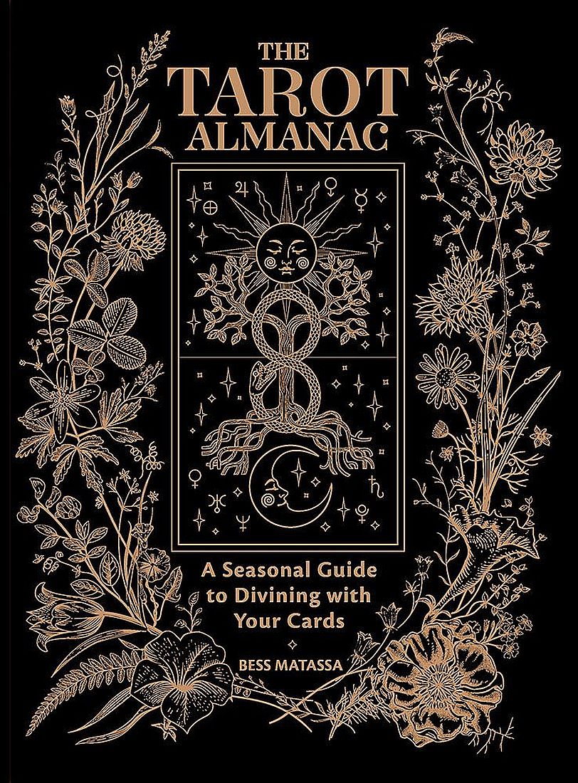 The Tarot Almanac: A Seasonal Guide to Divining with Your Cards