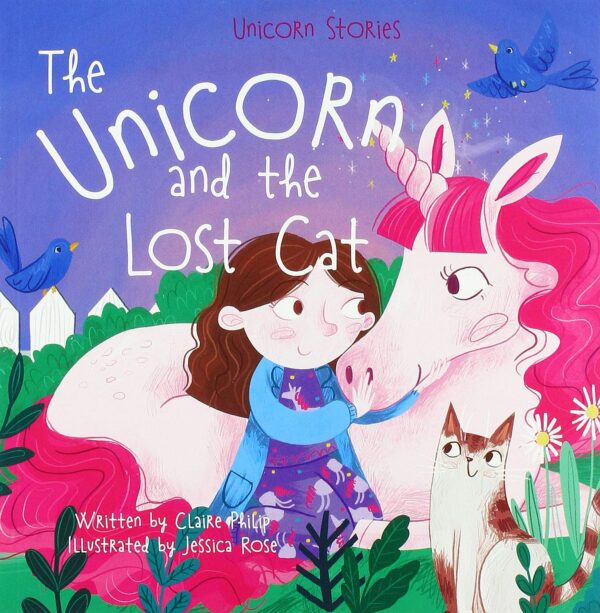 The Unicorn and the Lost Cat (Miles Kelly)