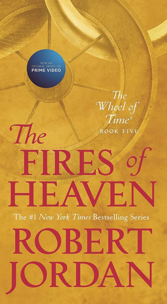 The Wheel of Time, Book 5: The Fires of Heaven
