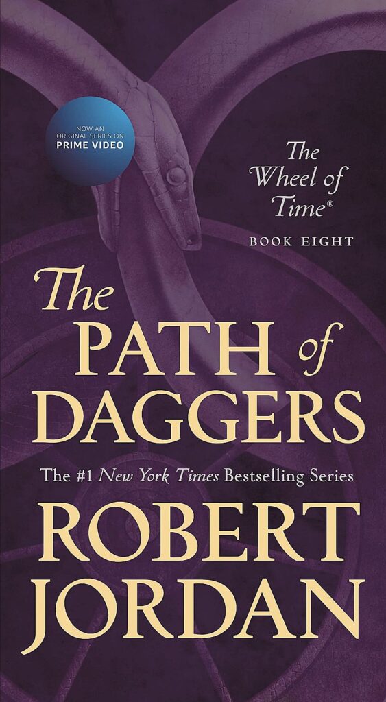 The Wheel of Time, Book 8: The Path of Daggers