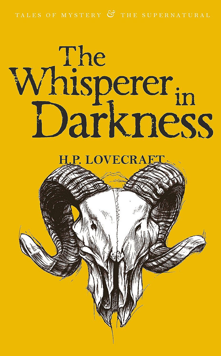 The Whisperer in Darkness: Collected Stories Volume I