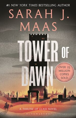 Tower of Dawn (Throne of Glass, Book 6)