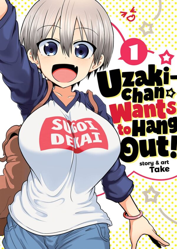 Uzaki-chan Wants to Hang Out, Vol. 1
