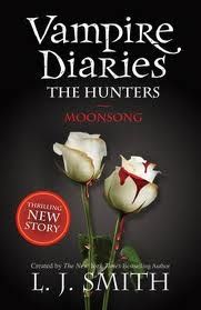 Vampire Diaries - The Hunters - Moonsong
