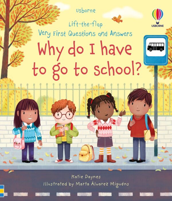 Very First Questions and Answers: Why do I have to go to school?