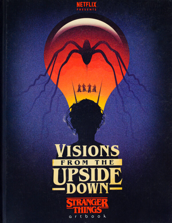 Visions from the Upside Down: Stranger Things Artbook