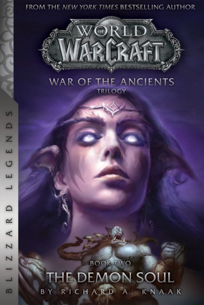 Warcraft: War of The Ancients (The Demon Soul, Book Two)