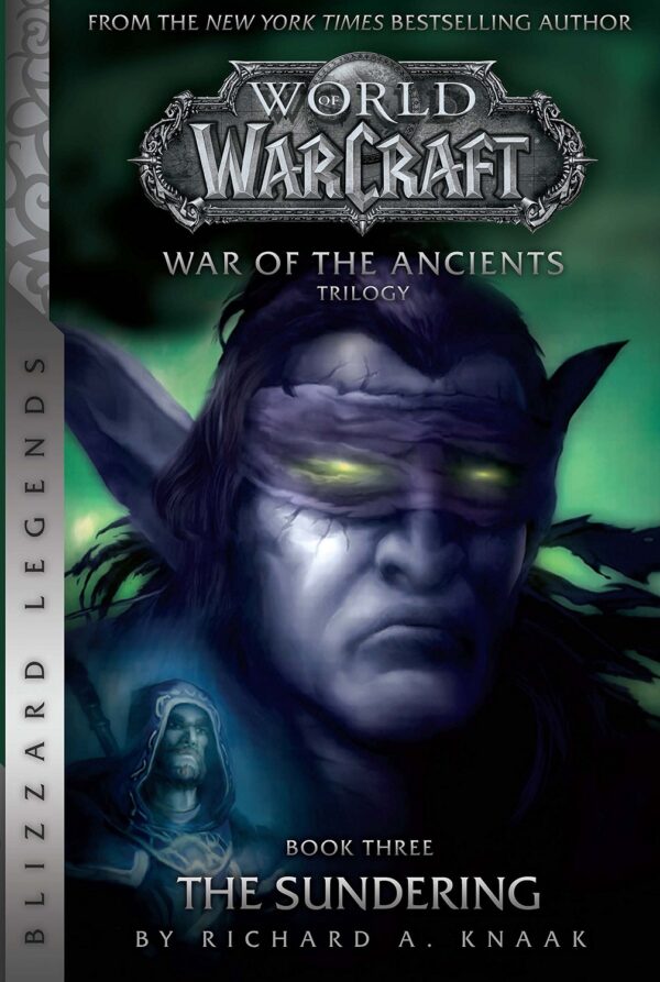 WarCraft: War of The Ancients - The Sundering, Book 3