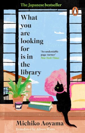 What You Are Looking for is in the Library (Penguin Books)
