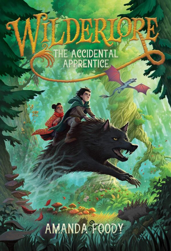 Wilderlore, Book 1: The Accidental Apprentice