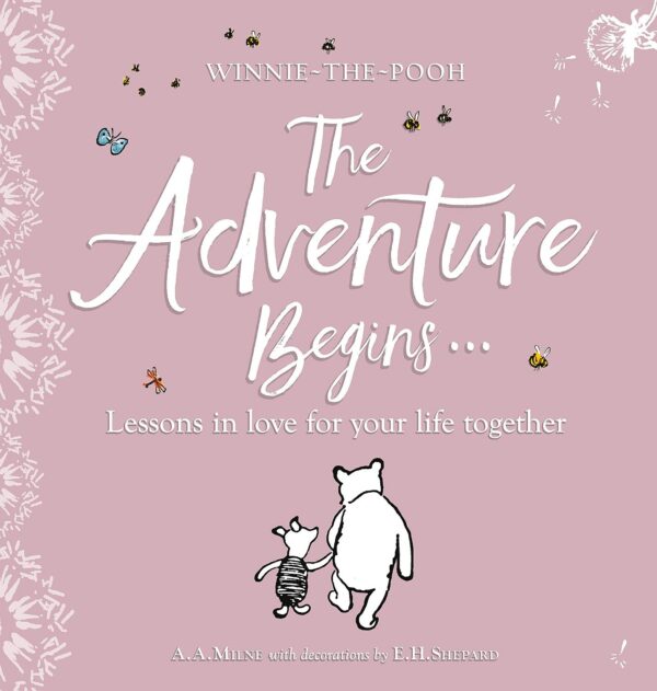 Winnie-the Pooh: The Adventure Begins... Lessons in Love for your Life Together