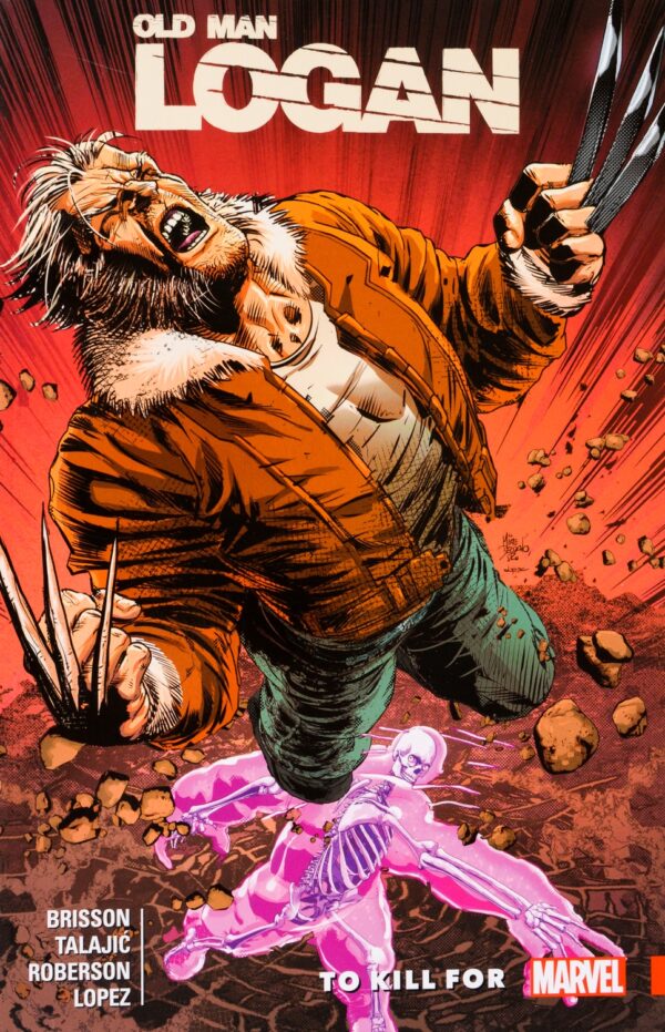 Wolverine. Old Man Logan, Vol. 8: To Kill For