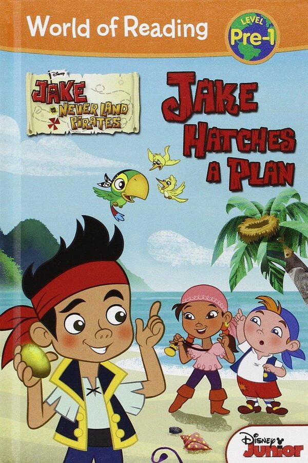 World of Reading: Jake and the Never Land Pirates Jake Hatches a Plan Pre-Level 1