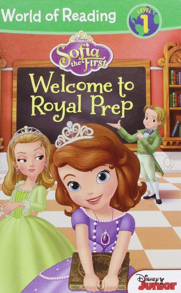 World of Reading: Sofia the First Welcome to Royal Prep, Level 1