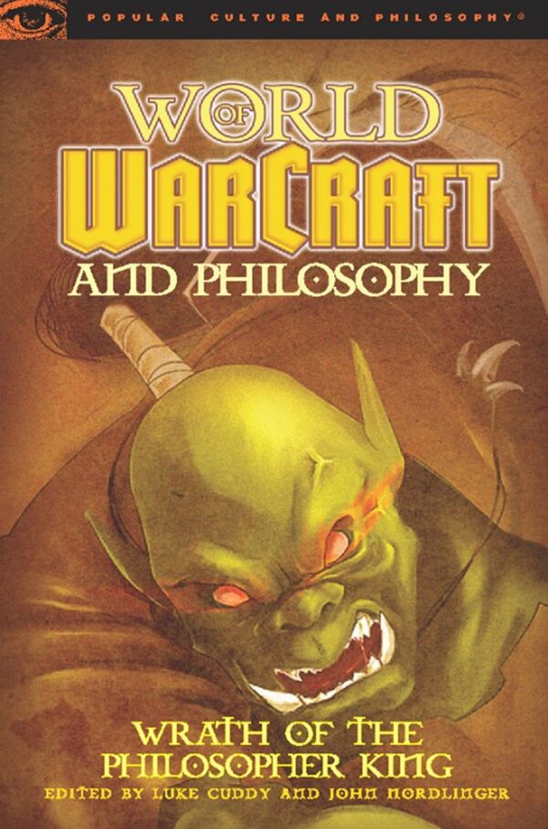 World of Warcraft and Philosophy (Ingram)