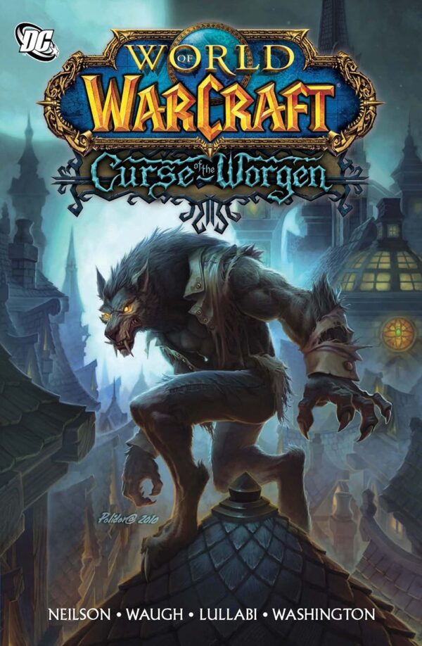 World of Warcraft: Curse of the Worgen (Blizzard Legends)