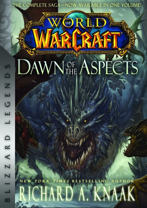 World of Warcraft: Dawn of the Aspects (Blizzard Legends)
