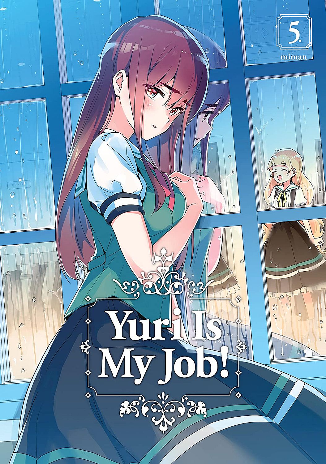 Yuri Is My Job!, Vol. 5: Caught in a Whirlwind