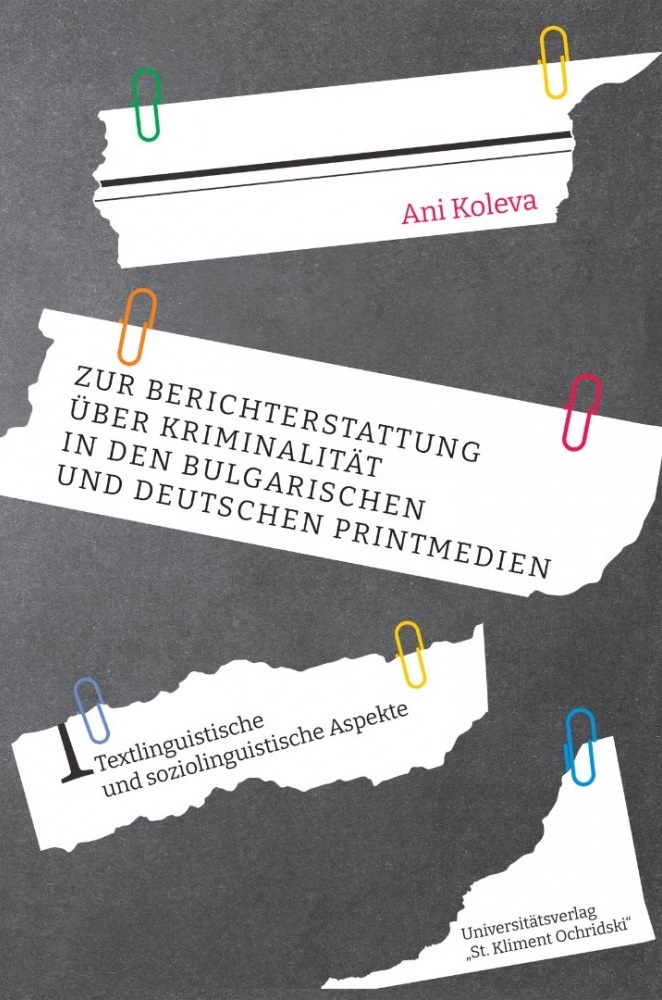 Zur Berichterstattung über Kriminalität in den bulgarischen und deutschen Printmedien
