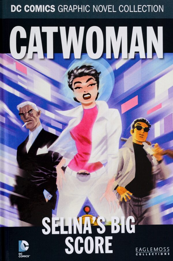 Catwoman: Selinas Big Score (DC Comics Graphic Novel Collection)