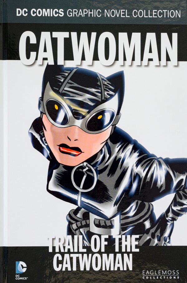 Catwoman: The Trail of Catwoman (DC Comics Graphic Novel Collection)