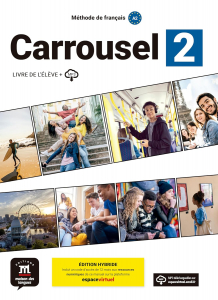 Carrousel 2 - livre de l'élève. éd hybride