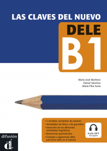 Las claves del nuevo DELE B1 + MP3 desc.