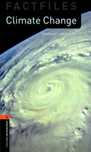 Oxford Bookworms Library Factfiles Level 2: Climate Change
