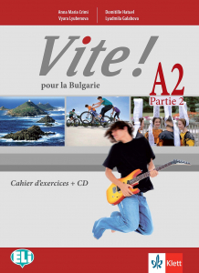 Vite! Pour la Bulgarie A2 Parte 2 Cahier d’exercices + Audio