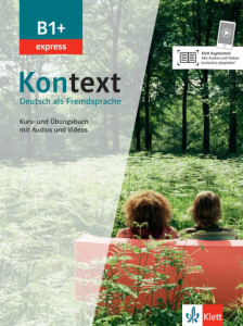 Kontext B1+express Deutsch als Fremdsprache Kurs- und Übungsbuch mit Audios/Videos