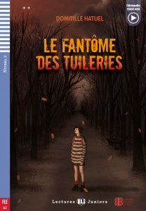 LE FANTOME DES TUILERIES + Downlodable Multimedia