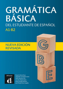 Gramatica basica del estudiante de espanol A1-B2 (Nueva edicion revisada)