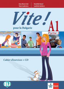Vite! Pour la Bulgarie A1 Partie 1 Cahier d'exercices + audio