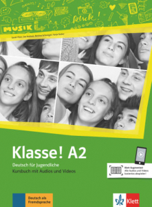 Klasse! A2Deutsch für Jugendliche. Kursbuch mit Audios und Videos