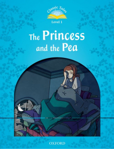 Classic Tales 1 The Princess and the Pea