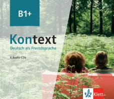 Kontext B1+ Deutsch als Fremdsprache Audiopaket mit 6 CDs