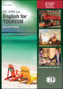 E.S.P. - FLASH ON ENGLISH  for Tourism - New 64 page edition