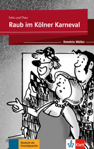 Raub im Kölner KarnevalLektüre mit Klett-Augmented-App (gekürzte Hörfassung)