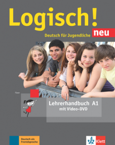 Logisch! neu A1Deutsch für Jugendliche. Lehrerhandbuch mit Video-DVD