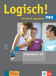 Logisch! neu A2Deutsch für Jugendliche. Arbeitsbuch mit Audios