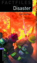 Oxford Bookworms Library Factfiles Level 4: Disaster! 3 ed.