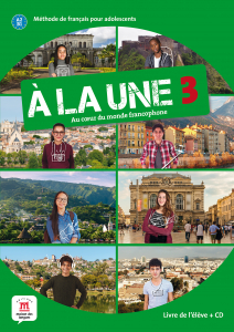 A la une 3 A2-B1 Livre de l’eleve + CD
