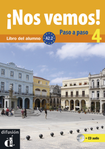 Nos vemos! Paso a paso 4 Nivel A2.2 Libro del alumno + CD