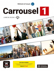 Carrousel 1 - Livre de l´élève. Éd hybride